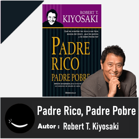 Padre Rico, Padre Pobre de Robert Kiyosaki
